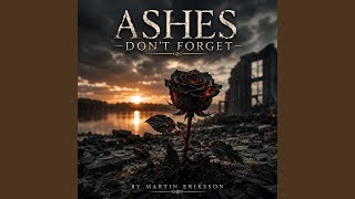 Ashes Don't Forget