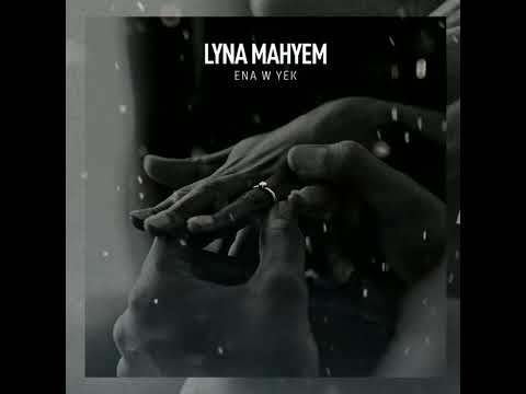 Lyna Mahyem Ena W Yek Speed Up 