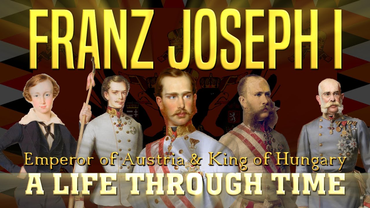 Franz Joseph I: A Life Through Time (1830-1916)