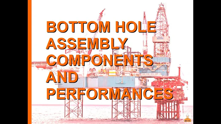 Bottom Hole Assembly Components And Performance