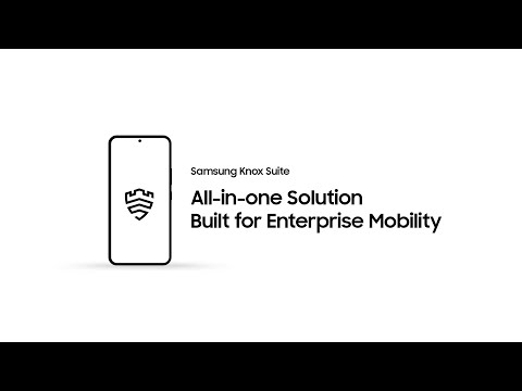 Knox Suite: All-in-one solution built for Enterprise Mobility | Samsung