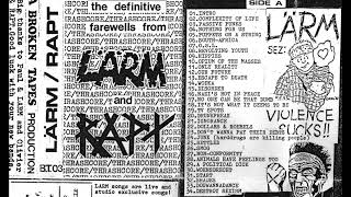 Lärm / Rapt - The Definitive Farewells From Lärm And Rapt (Tape 1989)