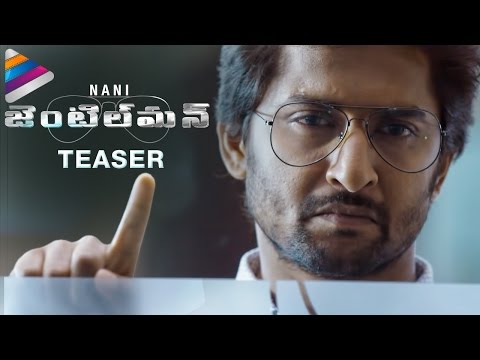 Nani Gentleman Movie Teaser | Nani | Surabhi | Niveda Thomas | Gentleman Teaser | Telugu Filmnagar