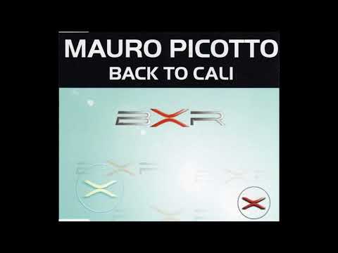 Mauro Picotto - Back To Cali (2002)