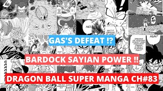 GASS DEFEAT  || BARDOCK SAYIAN POWER  || DRAGON BALL SUPER MANGA CH 83.