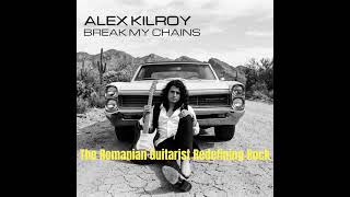 Alex Kilroy - The Romanian Guitarist Redefining Rock