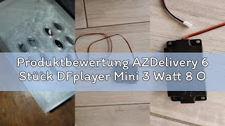 Produktbewertung AZDelivery 6 Stück DFplayer Mini 3 Watt 8 Ohm tragbarer Mini-Lautsprecher mit JST-P
