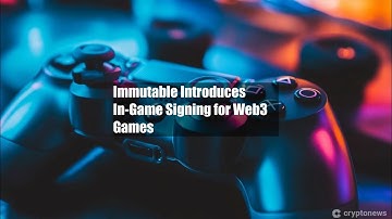 Immutable Introduces In-Game Signing for Web3 Games