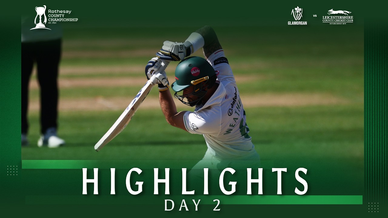HIGHLIGHTS | Glamorgan vs Leicestershire | Day 2 | Rothesay County Championship