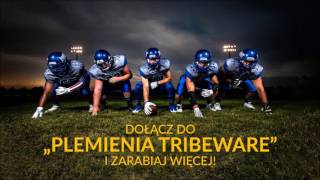 Dołącz do Plemienia TRIBEWARE!
