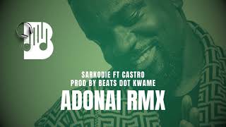 Sarkodie ft Castro - Adonai remix 2023