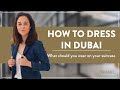 HOW to DRESS in Dubai?