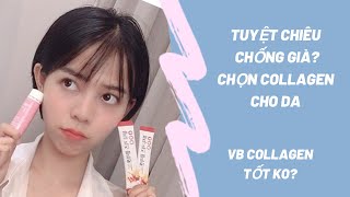 Tất tần tật về Collagen? Chọn Collagen thế nào cho phù hợp? Review VB Collagen ♡ Kiều đây
