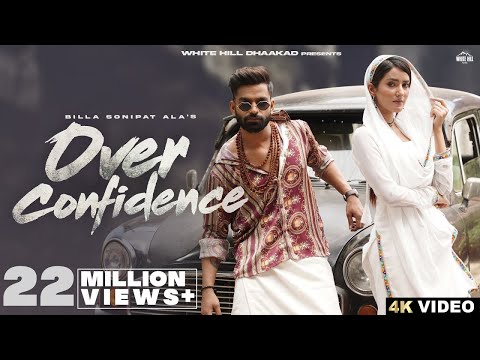 BILLA SONIPAT ALA : Over Confidence | Komal | Latest Haryanvi Songs 2023 | Marta Na Bhole Ka Chela