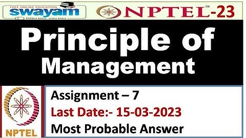 Principle of Management | Assignment 7| Most Probable Answer | Nptel 2023  #nptel #assignment