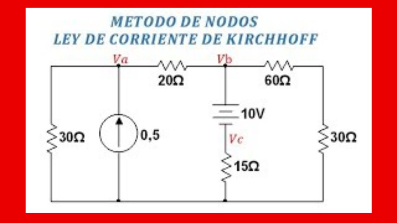 Metodo de NODOS ley de corriente de kirchhoff eje 2 - YouTube