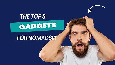 The TOP 5 Essential Tech Gear EVERY Digital Nomad MUST HAVE in 2023 !!