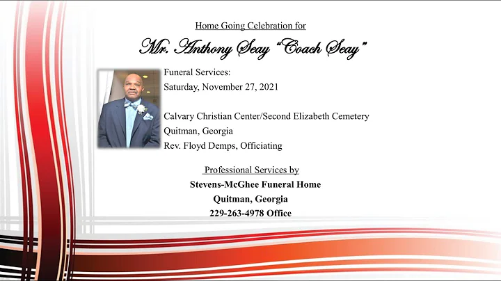 Home Going Celebration for Mr. Anthony Corwin Seay...