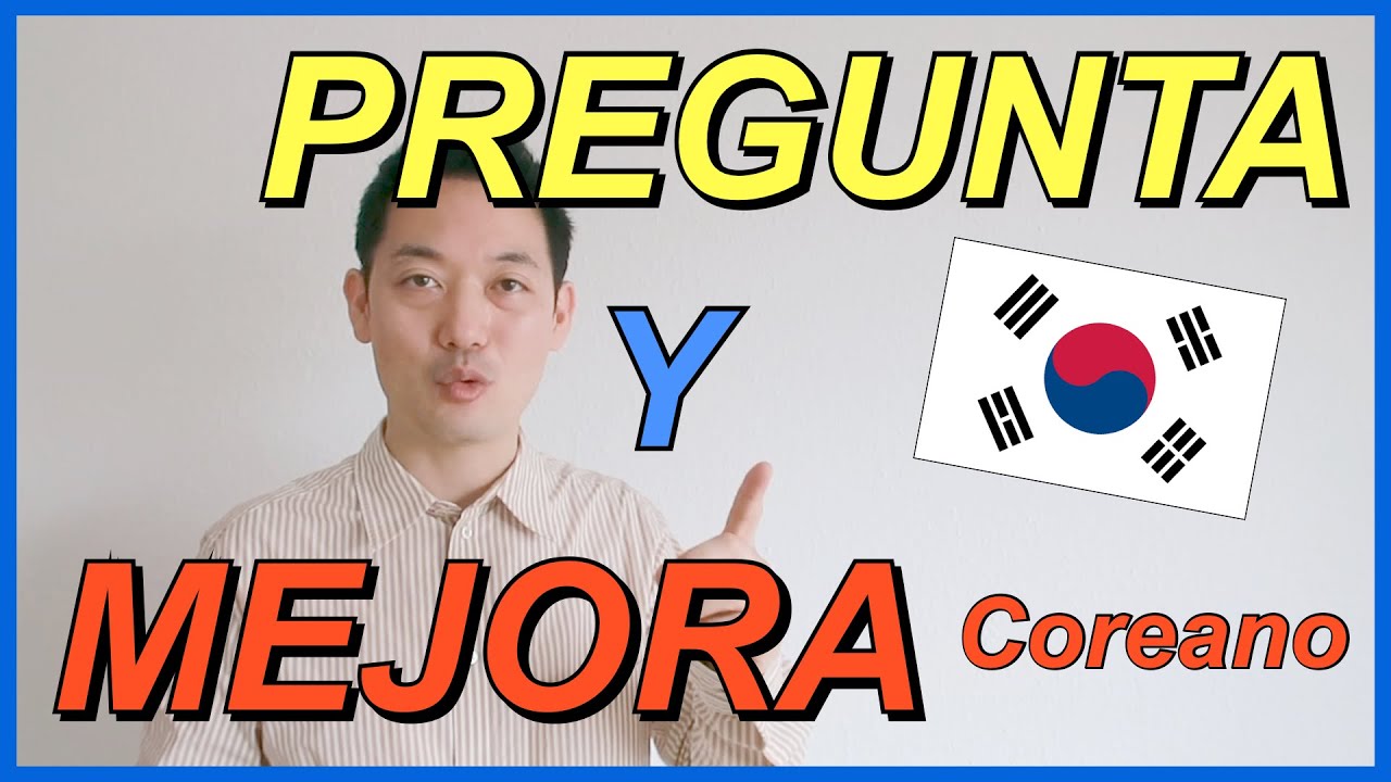 Método PREGUNTAR -Estudia frases así y mejora Coreano 🇰🇷 [#120.]