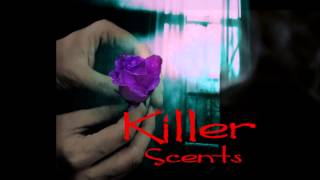 Killer Scents