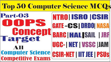 Top 50 MCQs On OOPS Concept for NTRO ISRO CSIR NET GATE CS JRF BARC ECIL VSSC PART 3