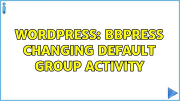 Wordpress: BBPress changing default group activity