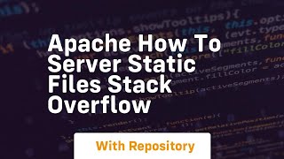 apache how to server static files stack overflow