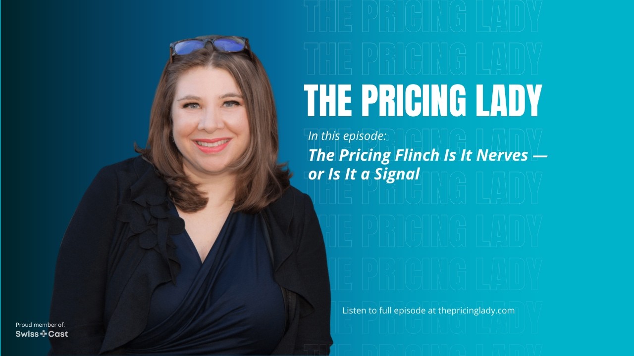 E172   The Pricing Flinch  Is It Nerves — or Is It a Signal