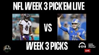 “Week 3 NFL Pick’em LIVE 🔥 Who Ya Got? | Hood Report Podcast”