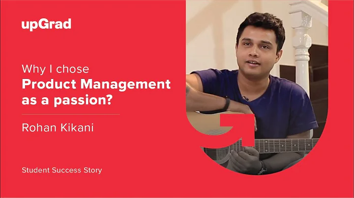 Career Change To Product Management | Rohan Kikani | Student Success Story | upGrad