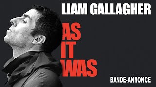 Bande annonce Liam Gallagher : As It Was 