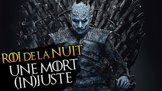 Le ROI DE LA NUIT, une fin (in)juste pour la menace ultime ? ANALYSE GAME OF THRONES