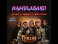 Namulabako - 5 KILLAZ (Ugaboys ft late mozey radio, HE. Bobi wine & Alien skin