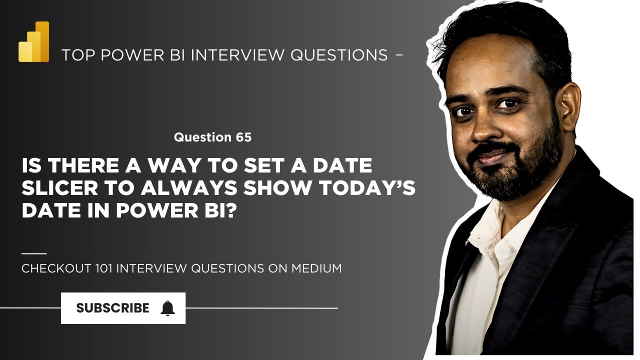 Power BI Interview Question 65 Date Slicer Tips Set Slicer To Today power-bi-interview-question-65-date-slicer-tips-set-slicer-to-today