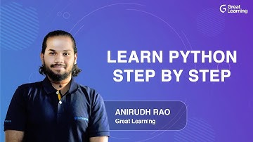 Learn Python Step By Step | Learn Python Programming in 2021 | Python Tutorial | Great Learning