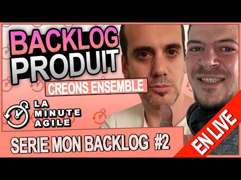 Video Backlog Produit - Mon Backlog Agile Scrum 2 - youtube