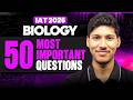 50 MOST Important BIOLOGY Questions 🚀 Crack IISc, IISER, IACS, IIT | IAT 2026 🔥