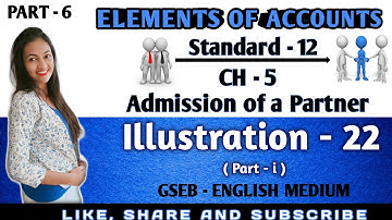 #Admission_of_a_Partner_class_12 | class 12 Account Ch 5 | GSEB | ENGLISH MEDIUM illustration 22