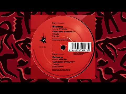 Sierra — Sierra – Macho Strutt (London Instrumental) - 1994, UK