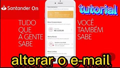 Como mudar o E-mail do Santander?