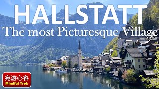 Hallstatt - The Most Picturesque Village, Austria, Walking Tour