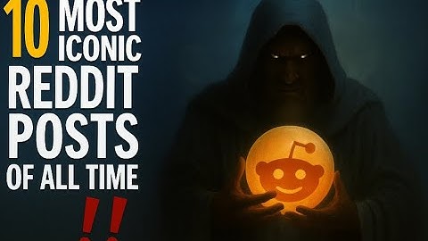 10 Most Iconic Reddit Posts of All Time