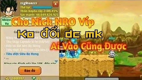 Cho Nick Ngọc Rồng Vip Ngon Ko đổi dc mk