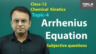 chemical kinetics/ arrhenius equation log form/derivation and numerical