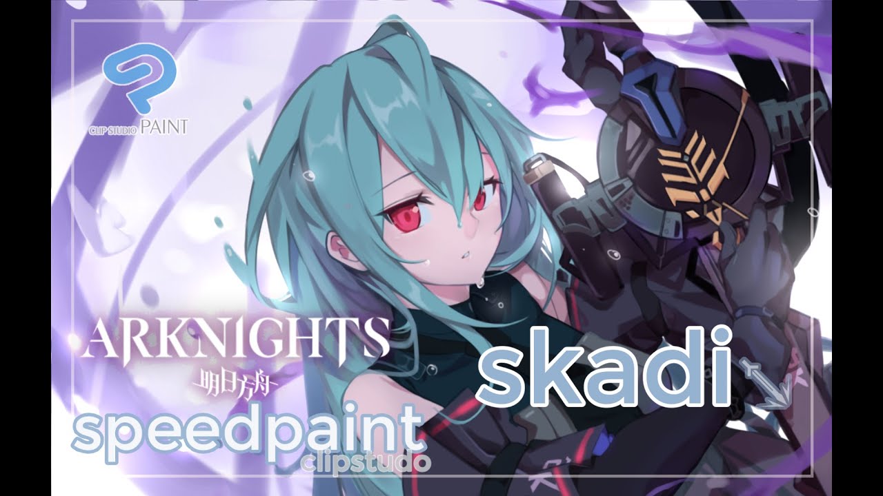Arknights SPEEDPAINT - Skadi | CLIPSTUDIO