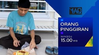 Episode Spesial Parodi Orang Pinggiran : Perjuangan Mukhlis Amin untuk Mencari Makan :'(