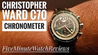 Christopher Ward C70 Chronometer Limited Edition Review