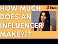 (You&#39;ll be surprised...) How Much Does An #Influencer Earn... #shorts