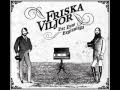 Friska Viljor - Should i Apologize