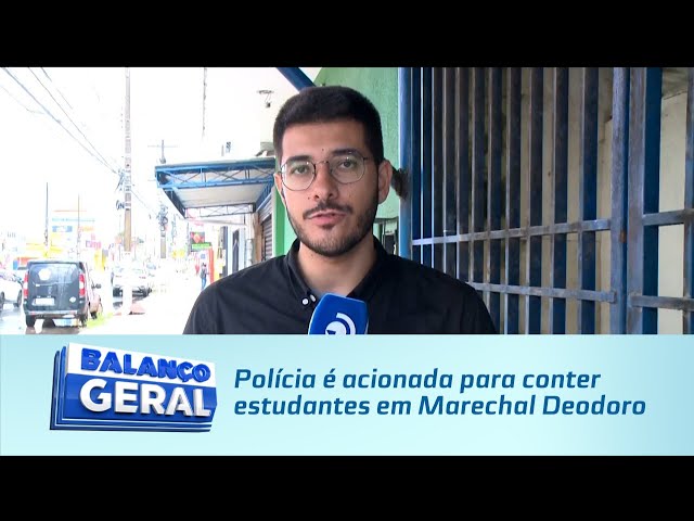 Polícia é acionada para conter estudantes em Marechal Deodoro